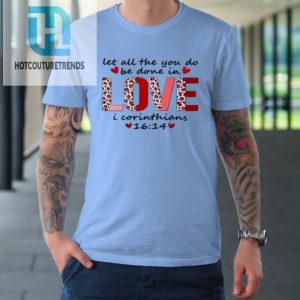 Leopard You Do Be Done In Love Christian Valentine Tshirt hotcouturetrends 1 6