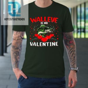 Funny Walleye Is My Valentine Walleye Fish Valentines Day Tshirt hotcouturetrends 1 2