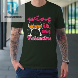 Wine Is My Valentine Funny Vintage Valentines Day Tshirt hotcouturetrends 1 2