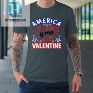 America Is My Valentine Proud American Heart Usa Tshirt hotcouturetrends 1 3