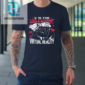 V Is For Virtual Reality Funny Valentine Couples Lovers Kiss Tshirt hotcouturetrends 1 1