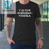 V Is For Valentine Vodka Valentines Day Drinking Single Tshirt hotcouturetrends 1