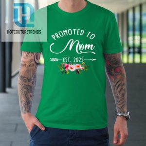 Floral Promoted To Mom Est 2022 Soon To Be Mom Mothers Day Tshirt hotcouturetrends 1 4