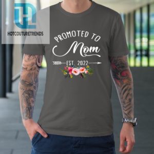 Floral Promoted To Mom Est 2022 Soon To Be Mom Mothers Day Tshirt hotcouturetrends 1 5