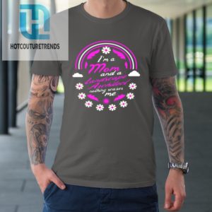Im A Mom And A Landscape Architect Nothing Scares Me Mother Tshirt hotcouturetrends 1 5