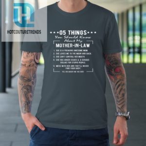 5 Things You Should Know About My Mother In Law Funny Tshirt hotcouturetrends 1 3