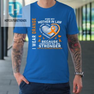 Orange Ribbon Ms Mother In Law Multiple Sclerosis Awareness Tshirt hotcouturetrends 1 6