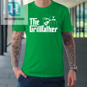 The Grillfather Bbq Grill Tshirt hotcouturetrends 1 4