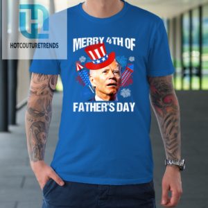 Merry 4Th Of Fathers Day Fourth Of July Joe Biden Confused Tshirt hotcouturetrends 1 6