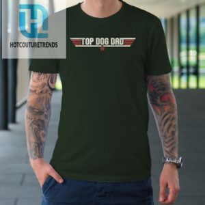 Top Dog Dad Funny 80S Dog Father Fathers Day Tshirt hotcouturetrends 1 2