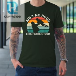 Vintage Dad Father Tshirt Aint Hood Like Fatherhood Tshirt hotcouturetrends 1 2