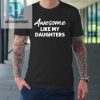 Awesome Like My Daughters Funny Dad Fathers Day Tshirt hotcouturetrends 1