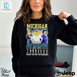 Michigan Wolverines Jim Harbaugh 2015 2023 Thank You For The Memories Shirt Hoodie hotcouturetrends 1 2