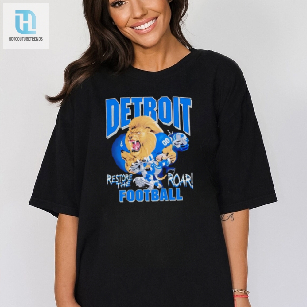 Detroit Lions Football Restore The Roar Shirt 
