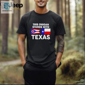 This Ohioan Stands With Texas Shirt hotcouturetrends 1 2