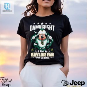 Mickey Mouse Damn Right I Am A Baylor Bears Fan Win Or Lose Shirt hotcouturetrends 1 2