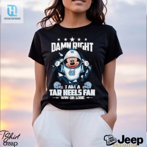 Mickey Mouse Damn Right I Am A North Carolina Tar Heels Fan Win Or Lose Shirt hotcouturetrends 1 2