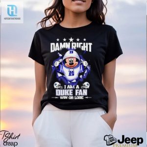 Mickey Mouse Damn Right I Am A Duke Blue Devils Fan Win Or Lose Shirt hotcouturetrends 1 6