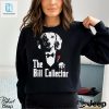 Dippytees Store Dog The Bill Godfather Shirt hotcouturetrends 1
