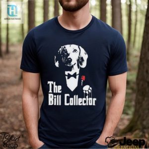 Dippytees Store Dog The Bill Godfather Shirt hotcouturetrends 1 2