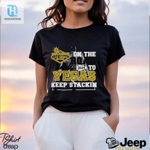 Superbowl On The Road 2024 Vegas Keep Stacking Shirt hotcouturetrends 1 3