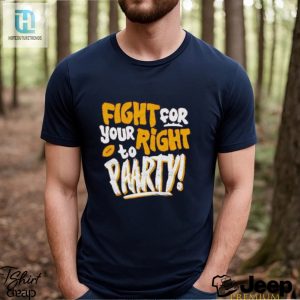 Fight For Your Right To Party Shirt hotcouturetrends 1 2