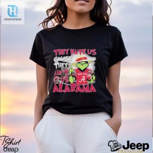 Grinch They Hate Us Because Aint Us Alabama Roll Tide Shirt hotcouturetrends 1 3