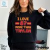 I Love 87 More Than Taylor Shirt hotcouturetrends 1