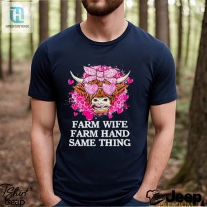 Highland Cow Farm Wife Farm Hand Same Thing Valentine Shirt hotcouturetrends 1 2