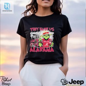 Grinch They Hate Us Because Aint Us Alabama Roll Tide Shirt hotcouturetrends 1 7