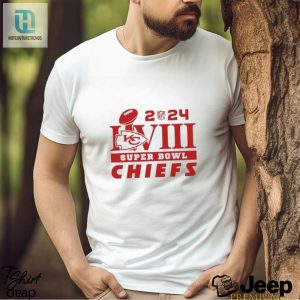 Nfl 2024 Kansas City Chiefs Super Bowl Lviii Shirt hotcouturetrends 1 1