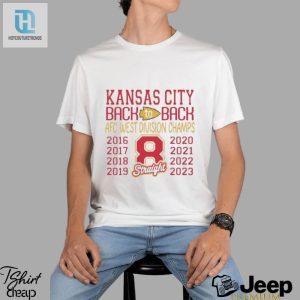 Kansas City Chiefs Back To Back Afc West Division Champs 8 Straight 2016 2023 Shirt hotcouturetrends 1 3