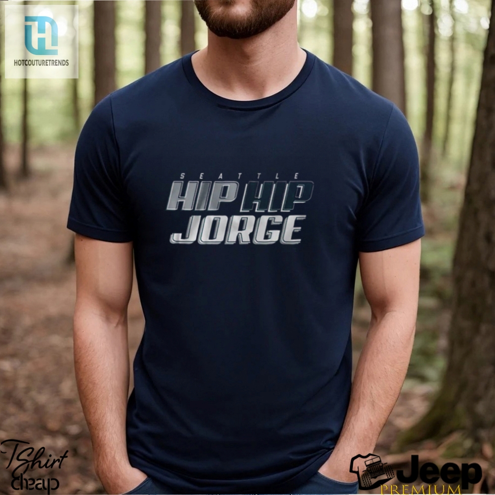 Jorge Polanco Hip Hip Jorge Seattle Shirt 