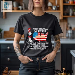 Dr Seuss With The Usa So Divided Im Just Glad To Be On The Side Shirt hotcouturetrends 1 2