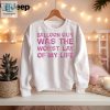 Balloon Guy Was The Worst Lay Of My Life Shirt hotcouturetrends 1