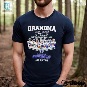 Nfl Grandma Doesnt Usually Yell But When She Does Her Dallas Cowboys Are Playing Football Team Signature Shirt hotcouturetrends 1 2