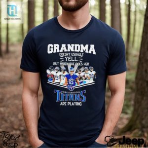 Nfl Grandma Doesnt Usually Yell But When She Does Her Tennessee Titans Are Playing Football Team Signature Shirt hotcouturetrends 1 2