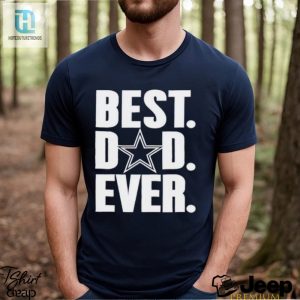 Mens Dallas Cowboys Best Dad Ever Shirt hotcouturetrends 1 3