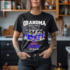 Nfl Grandma Doesnt Usually Yell But When She Does Her New York Giants Are Playing Football Team Signature Shirt hotcouturetrends 1 3