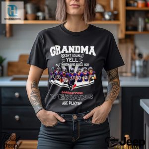 Nfl Grandma Doesnt Usually Yell But When She Does Her Houston Texans Are Playing Football Team Signature Shirt hotcouturetrends 1 3