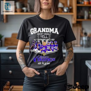 Nfl Grandma Doesnt Usually Yell But When She Does Her Minnesota Vikings Are Playing Football Team Signature Shirt hotcouturetrends 1 3