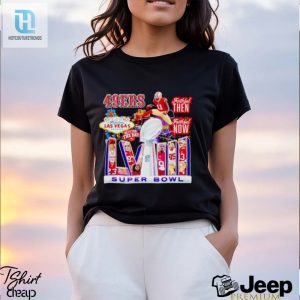 San Francisco 49Ers Faithful Then Faithful Now Super Bowl Lviii Shirt hotcouturetrends 1 2