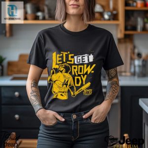 Lets Get Rowdy Tellez Shirt hotcouturetrends 1 3