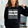 Dallas Cowboys This Team Makes Me Drink Shirt hotcouturetrends 1