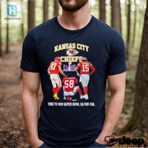 Kansas City Chiefs Time To Win Super Bowl 58 For 58 Shirt hotcouturetrends 1 3