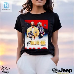 Andre Johnson Hall Of Fame Poster Shirt hotcouturetrends 1 2