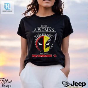 Never Underestimate A Woman Who Understands Marvel Timeline And Loves Deadpool 3 Signatures Shirt hotcouturetrends 1 5
