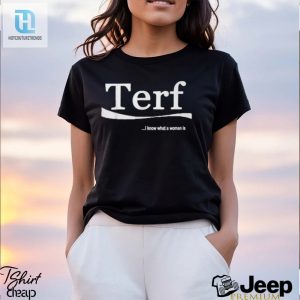 Terf Quote I Know What A Woman Is T Shirt hotcouturetrends 1 6