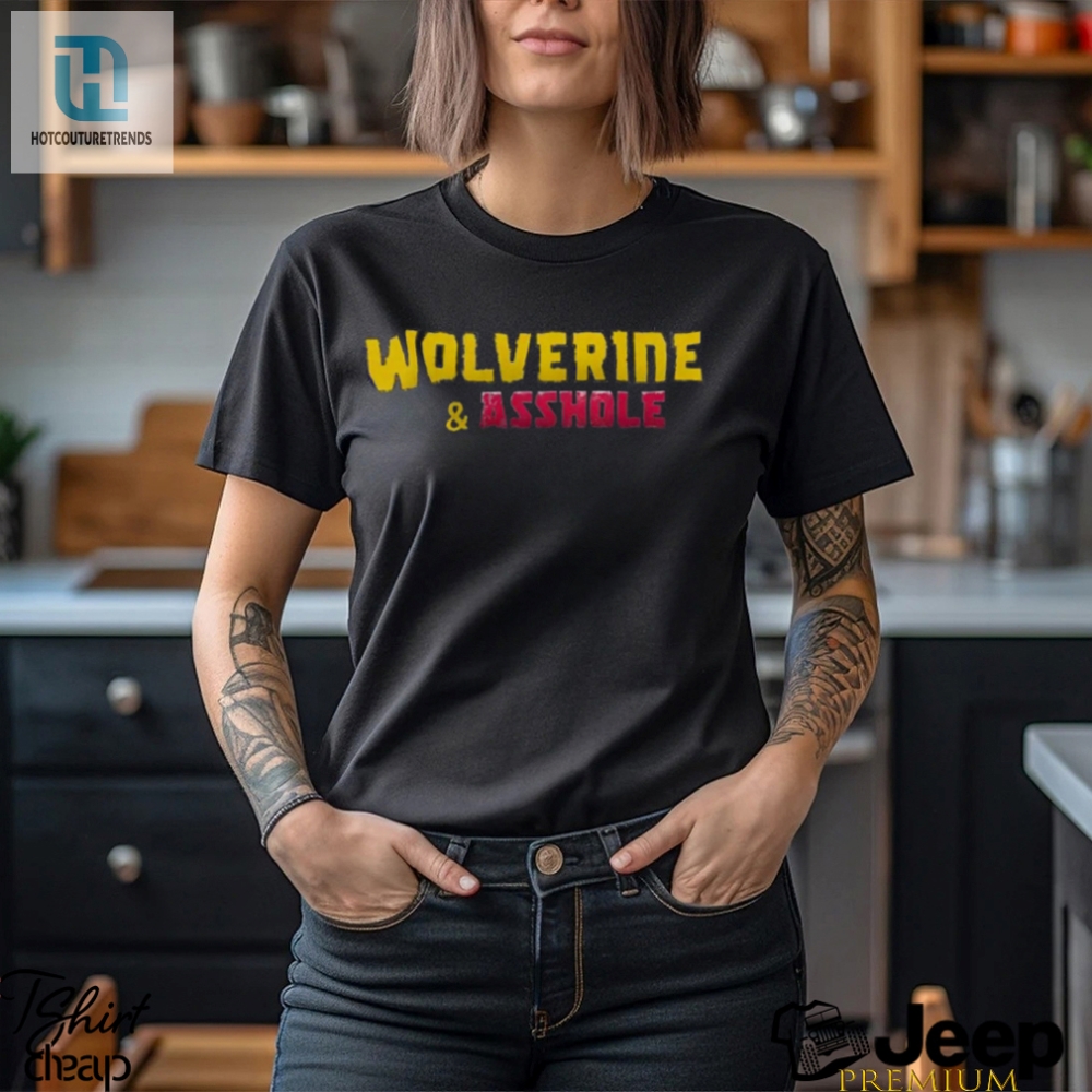 Wolverine Asshole Shirt 