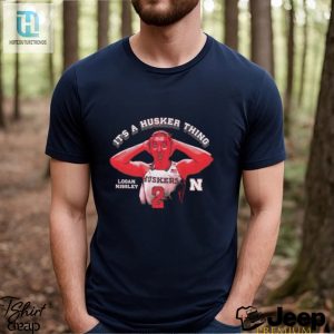 Logan Nissley Its A Nebraska Thing Shirt hotcouturetrends 1 2